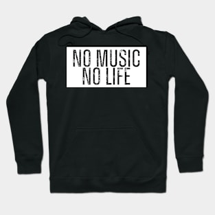 NO MUSIC NO LIFE Hoodie